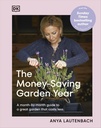 L'année du jardin économique : un guide mensuel d'un grand jardin qui coûte moins cher