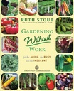Jardinage sans travail : pour le vieillissement, le busy et l'indolent (Ruth Stout Classics)