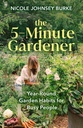 Le jardinier de 5 minutes : Habitudes de jardin pour les gens occupés