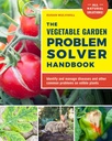 Manuel sur le solvant des problèmes des jardins potagers : Identifier et gérer les maladies et autres problèmes courants sur les plantes comestibles